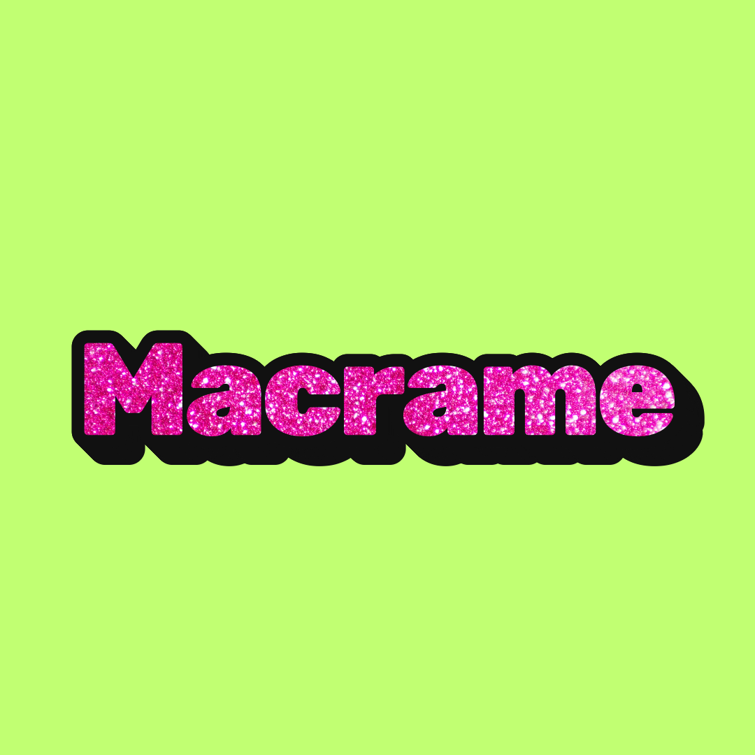 Macrame