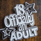 18 Officially an Adult Cake Topper – 18th Birthday Cake Decoration – Silver 18th Birthday Cake Topper